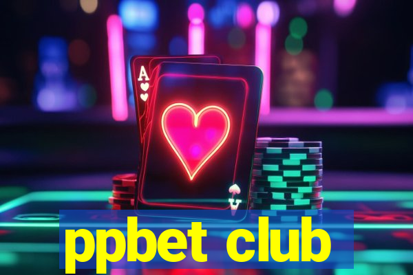 ppbet club